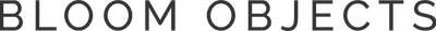 BLOOM OBJECTS